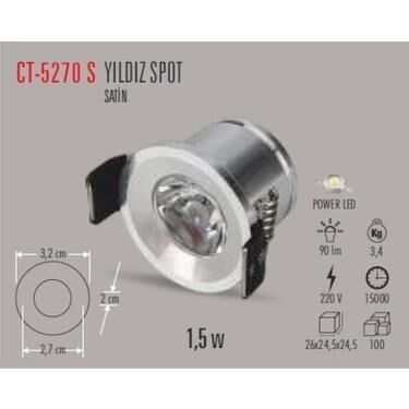 CT-5270 1,5W  YILDIZ SPOT POWER LEDLİ SATİN KASA (G.IŞIĞI)
